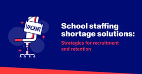 Effective solutions for school staffing shortages